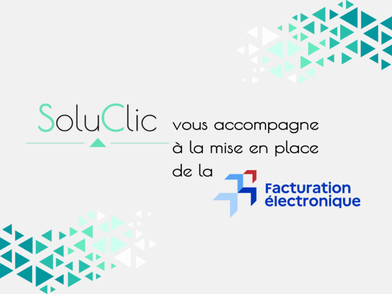 soluclic vous accompagne à la mise en place de la facturation électronique