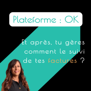 Facturation électronique : tu as ta plateforme, et après ?